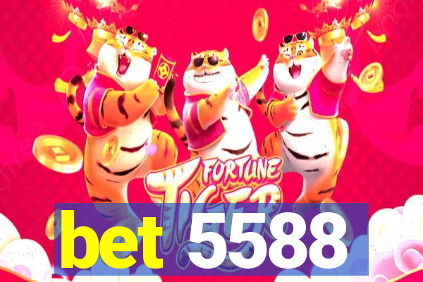 bet 5588